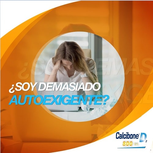 Soy demasiado autoexigente - Calcibone