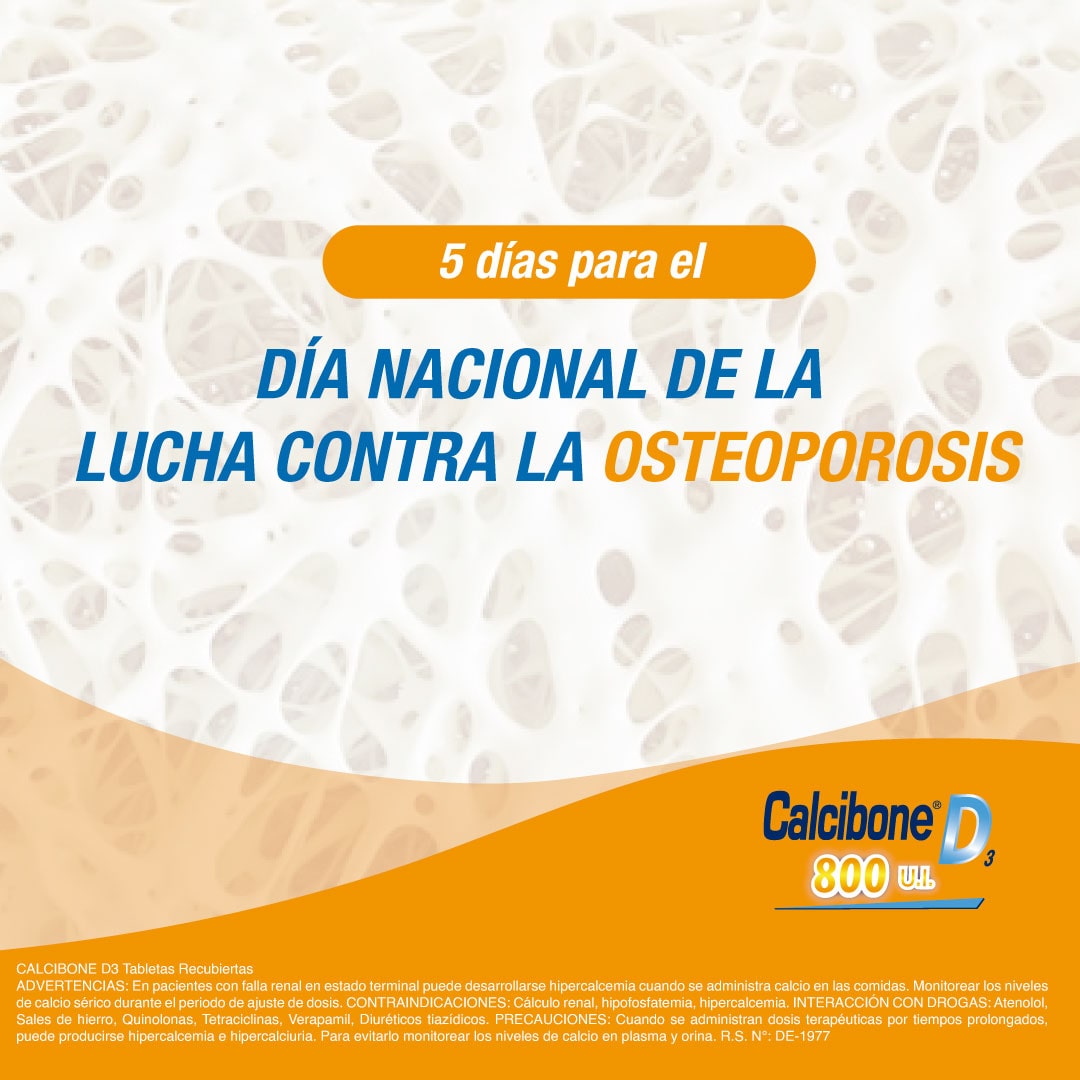5 días para el día nacional de la lucha contra la Osteoporosis - Calcibone D