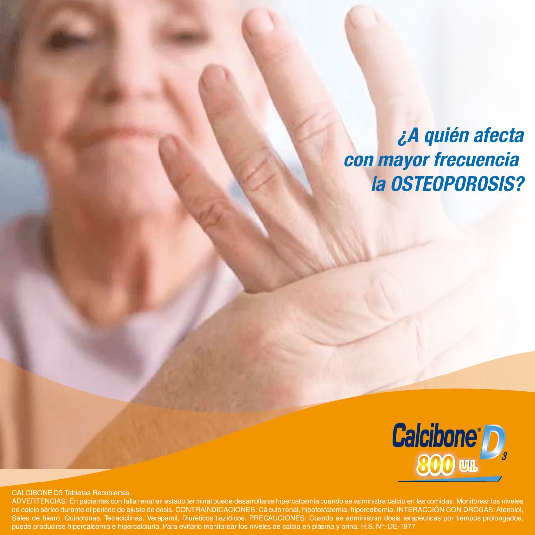 A quien afecta con mayor frecuencia la Osteoporosis - Calcibone D