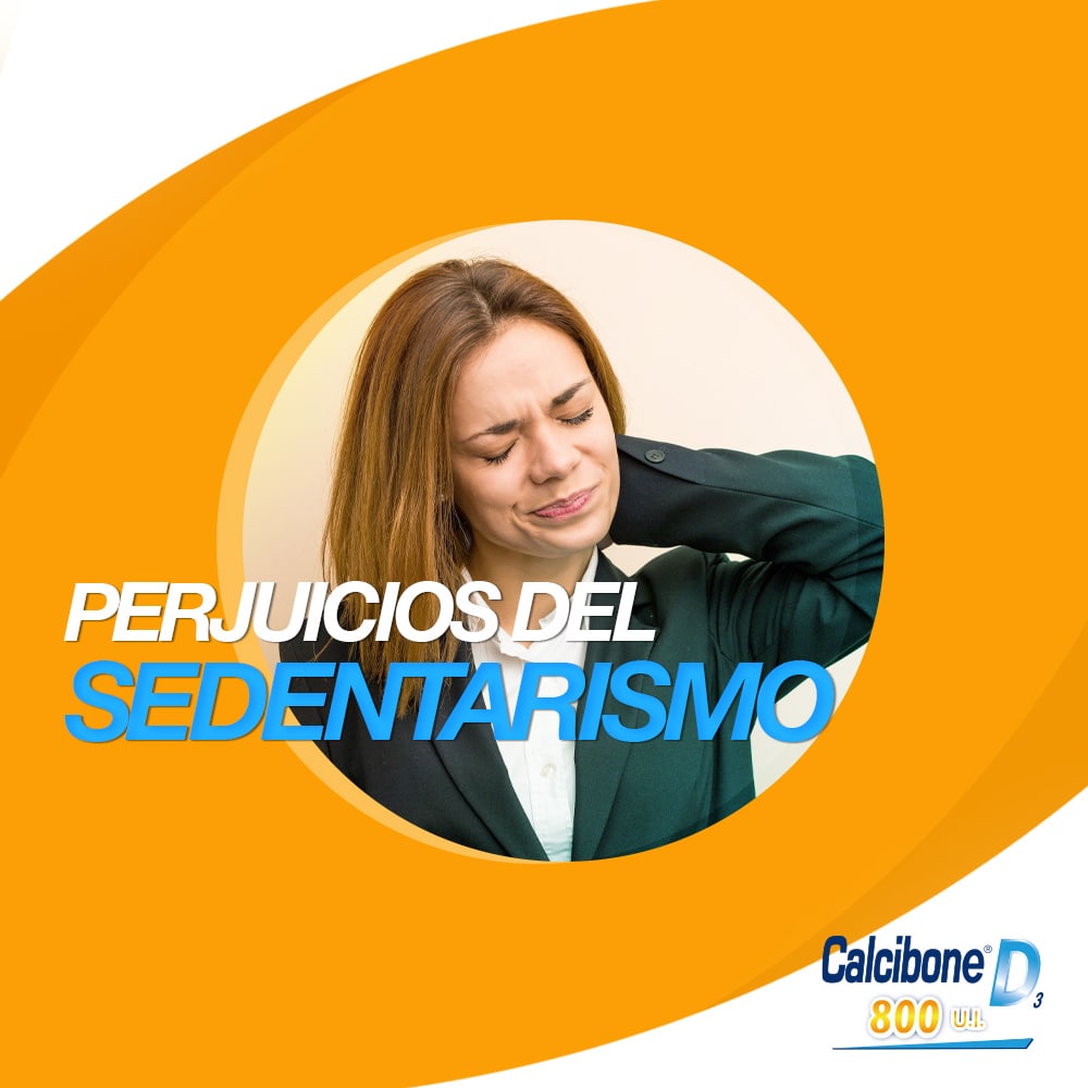 Perjuicios de sedentarismo - Calcibone D