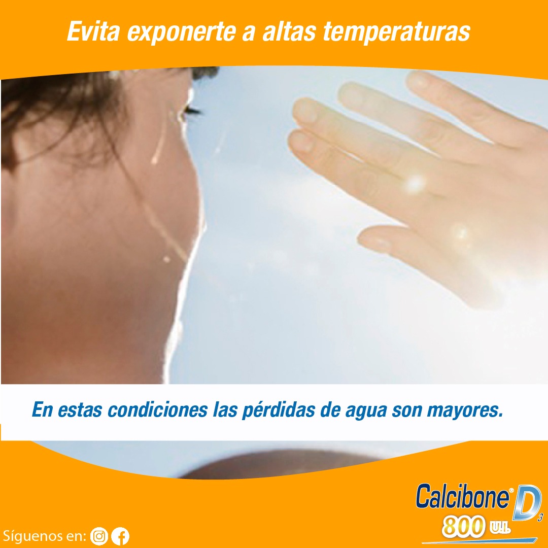 En estas condiciones las pédidas de agua son mayores - Calcibone D En estas condiciones las pédidas de agua son mayores - Calcibone D