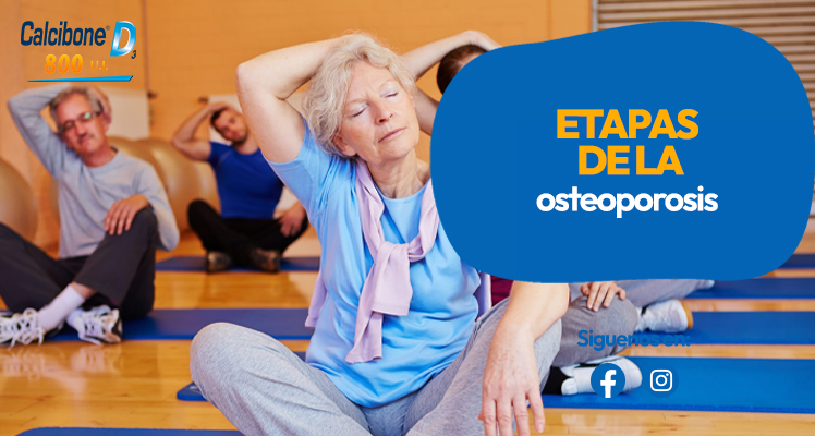 Cuáles son las etapas de la osteoporosis